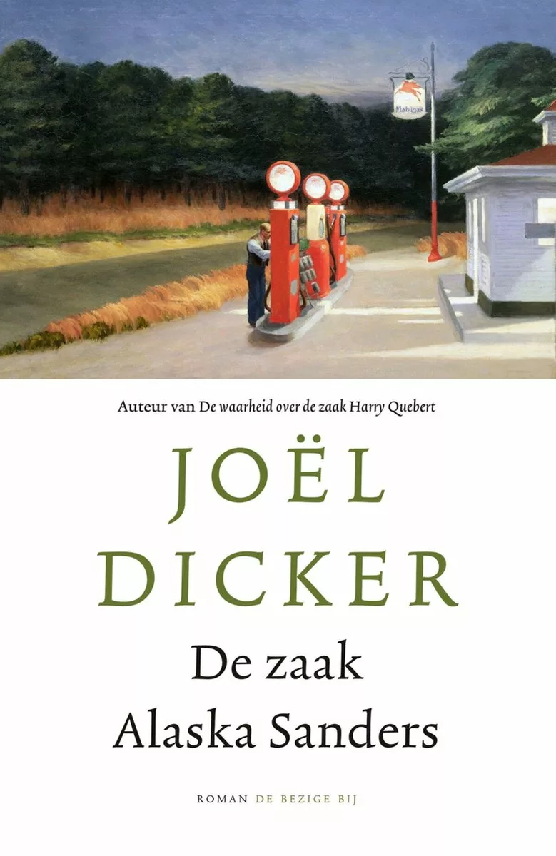 Joel Dicker - De zaak Alaska Sanders