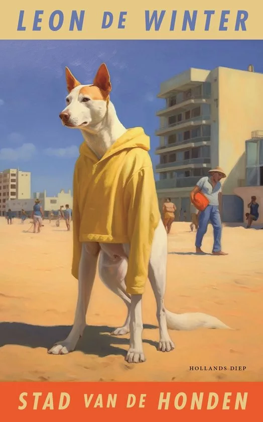 Leon de Winter - Stad van de honden